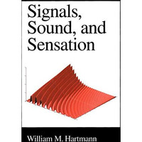 Signals, Sound, and Sensation [Hardcover]