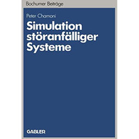 Simulation st?ranf?lliger Systeme: Praxisorientierte Modelle und deren Einsatz a [Paperback]