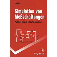 Simulation von Me?schaltungen: Praktische Beispiele mit PSPICE berechnen [Paperback]