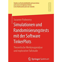 Simulationen und Randomisierungstests mit der Software TinkerPlots: Theoretische [Paperback]