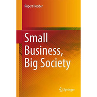 Small Business, Big Society [Hardcover]