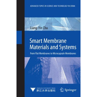 Smart Membrane Materials and Systems: From Flat Membranes to Microcapsule Membra [Hardcover]