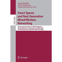 Smart Spaces and Next Generation Wired/Wireless Networking: 9th International Co [Paperback]