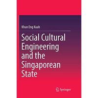 Social Cultural Engineering and the Singaporean State [Paperback]