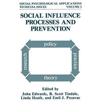 Social Influence Processes and Prevention [Paperback]