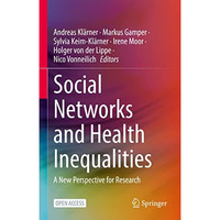 Social Networks and Health Inequalities: A New Perspective for Research [Hardcover]