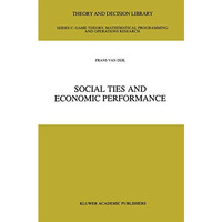 Social Ties and Economic Performance [Paperback]