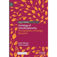 Sociology of Interdisciplinarity: The Dynamics of Energy Research [Hardcover]