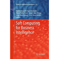 Soft Computing for Business Intelligence [Paperback]