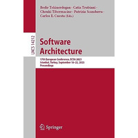 Software Architecture: 17th European Conference, ECSA 2023, Istanbul, Turkey, Se [Paperback]