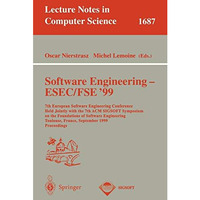 Software Engineering - ESEC/FSE '99: 7th European Software Engineering Conferenc [Paperback]