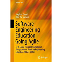 Software Engineering Education Going Agile: 11th ChinaEurope International Symp [Hardcover]