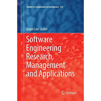 Software Engineering Research, Management and Applications [Paperback]