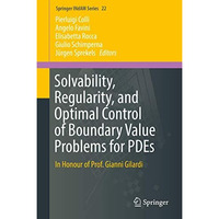 Solvability, Regularity, and Optimal Control of Boundary Value Problems for PDEs [Hardcover]