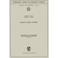 Source Coding Theory: Lectures Held at the Department for Automation and Informa [Paperback]