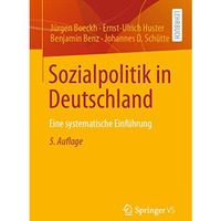 Sozialpolitik in Deutschland: Eine systematische Einf?hrung [Paperback]