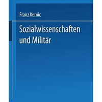 Sozialwissenschaften und Milit?r: Eine kritische Analyse [Paperback]