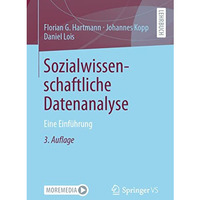 Sozialwissenschaftliche Datenanalyse: Eine Einf?hrung [Paperback]