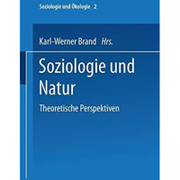 Soziologie und Natur: Theoretische Perspektiven [Paperback]