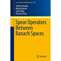 Spear Operators Between Banach Spaces [Paperback]