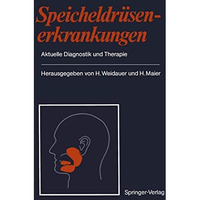 Speicheldr?senerkrankungen: Aktuelle Diagnostik und Therapie [Paperback]