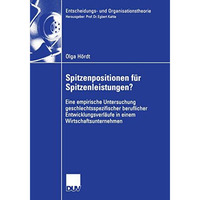 Spitzenpositionen f?r Spitzenleistungen?: Eine empirische Untersuchung geschlech [Paperback]