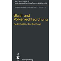 Staat und V?lkerrechtsordnung: Festschrift f?r Karl Doehring [Paperback]