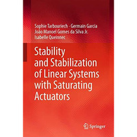 Stability and Stabilization of Linear Systems with Saturating Actuators [Paperback]