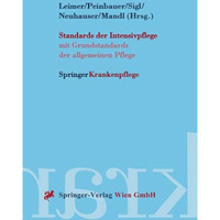 Standards der Intensivpflege: mit Grundstandards der allgemeinen Pflege [Paperback]