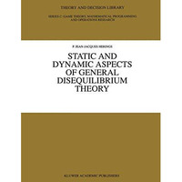 Static and Dynamic Aspects of General Disequilibrium Theory [Paperback]