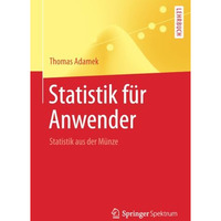 Statistik f?r Anwender: Statistik aus der M?nze [Paperback]