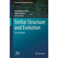 Stellar Structure and Evolution [Hardcover]