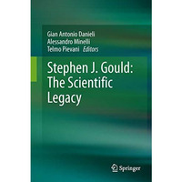 Stephen J. Gould: The Scientific Legacy [Hardcover]