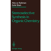 Stereoselective Synthesis in Organic Chemistry [Paperback]