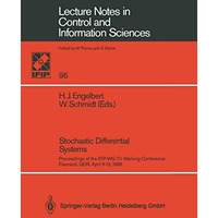 Stochastic Differential Systems: Proceedings of the IFIP-WG 7/1 Working Conferen [Paperback]