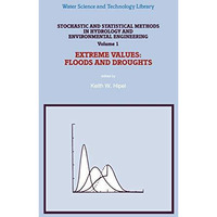 Stochastic and Statistical Methods in Hydrology and Environmental Engineering: E [Hardcover]