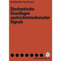 Stochastische Grundlagen nachrichtentechnischer Signale [Paperback]