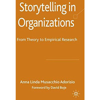 Storytelling in Organizations: From Theory to Empirical Research [Hardcover]