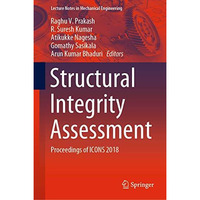 Structural Integrity Assessment: Proceedings of ICONS 2018 [Hardcover]