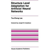 Structure Level Adaptation for Artificial Neural Networks [Paperback]