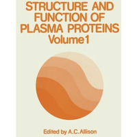 Structure and Function of Plasma Proteins: Volume 1 [Paperback]