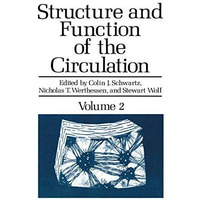 Structure and Function of the Circulation: Volume 2 [Paperback]