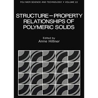 Structure-Property Relationships of Polymeric Solids [Paperback]