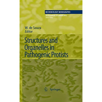 Structures and Organelles in Pathogenic Protists [Paperback]