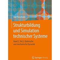 Strukturbildung und Simulation technischer Systeme: Band 2, Teil 2: Elektrische  [Paperback]