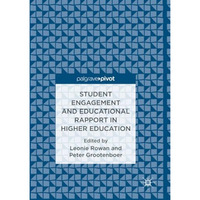 Student Engagement and Educational Rapport in Higher Education [Paperback]