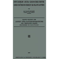 Studien zur Geschichte des R?mischen Kolonates: Erstes Beiheft zum Archiv f?r Pa [Paperback]