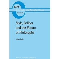 Style, Politics and the Future of Philosophy [Paperback]