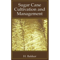 Sugar Cane Cultivation and Management [Paperback]