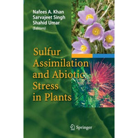 Sulfur Assimilation and Abiotic Stress in Plants [Paperback]